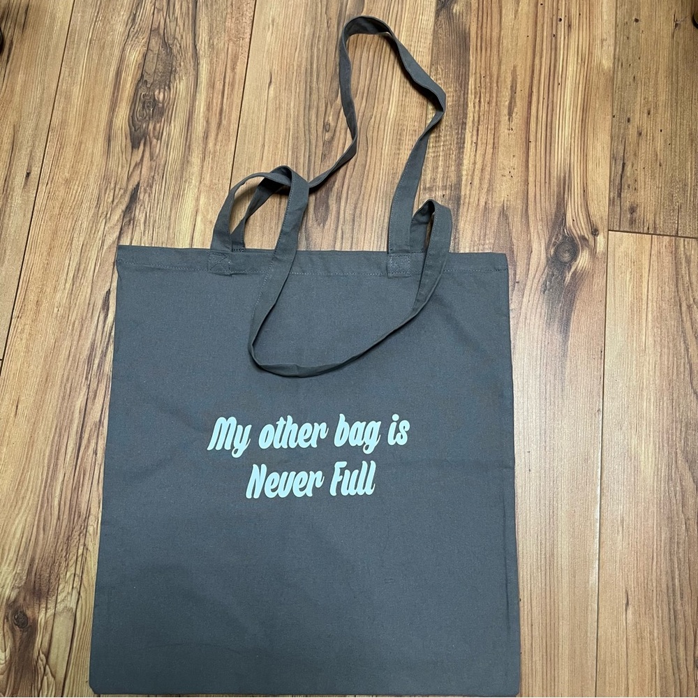 Gray Tote Bag with Fun Quote